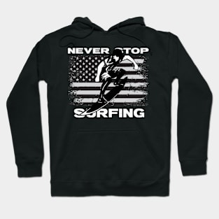 Never Stop Surving Hoodie